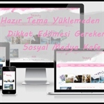 Blogger Hazır Tema Yüklemeden Önce Dikkat