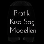 Pratik Kısa Saç Modelleri