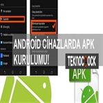 Android Cihazlara APK Kurulumu