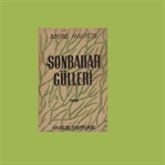 Sonbahar Gülleri - André Maurois