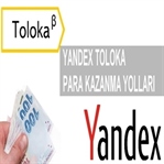 Yandex Toloka Para Kazandırır mı?