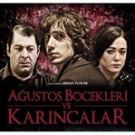 Ağustos Böcekleri ve Karıncalar (2016)