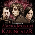 Ağustos Böcekleri ve Karıncalar