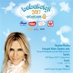Bebekoloji Buluşmaları 2017’de Ben De Varım!.