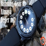 Samsung Gear S3 Almaya Değer Mi?