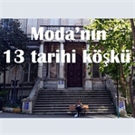 Moda'nın 13 Tarihi Köşkü
