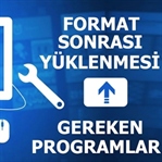 Format attıktan sonra hangi programlar yüklenmeli