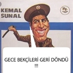GECE BEKÇİLERİ GERİ DÖNDÜ !