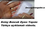 KOLAY BONCUK OYASI YAPILIŞI