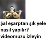 ŞAL VEYA EŞARPTAN NASIL YELEK YAPILIR