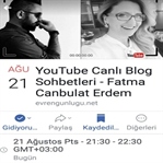 YouTube Canlı Blog Sohbetine Bekliyoruz Sizi