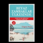 Beyaz Zambaklar Ülkesinde Grigoriy Petrov