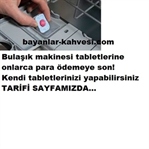 Bulaşık makinası tabletinizi kendiniz yapın