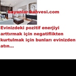 EVİNİZDEKİ NEGATİFLİKTEN KURTULMAK İÇİN BUNLARI AT