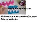 KABARTMA YAPRAK BATTANİYE YAPILIŞI
