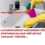 LAVABODAKİ LEKELERDEN SİZİ KURTARACAK YÖNTEM