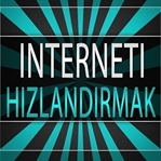 İnterneti Hızlandırmak