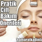 Pratik Cilt Bakım Önerileri