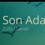 Son Ada Zülfü Livaneli