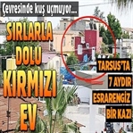 Tarsus’daki Gizemli Kazının Sırrı Çözüldü