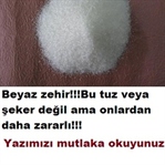 TUZDAN ŞEKERDEN DAHA TEHLİKELİ MADDE