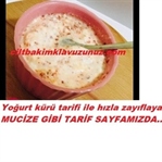YOĞURT KÜRÜ TARİFİ İLE HIZLA ZAYIFLAYACAKSINIZ