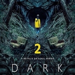 "DARK" İZLEMEZSENİZ PİŞMAN OLURSUNUZ