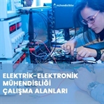 Elektrik-Elektronik Mühendisliği Çalışma Alanları