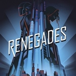 Türkçe Baskısı Yayımlanacak: Renegades