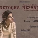 Yabancı Sahne'den Netoçka Nezvanova
