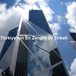 Türkiye'nin En Zengin Şirketleri Açıklandı!