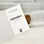 Minimalizm - Anlamlı Bir Yaşam