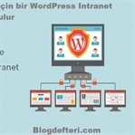 WordPress Intranet Nasıl Oluşturulur
