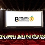 8.Malatya Uluslararası Film Festivali'nden 7 Detay