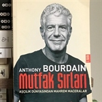 Anthony Bourdain – Mutfak Sırları