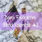 Daimi Favorilerim Renkli Kozmetik #2