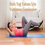 Hızlı Yağ Yakımı İçin Yapılması Gerekenler
