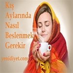 Kış Aylarında Nasıl Beslenmek Gerekir?