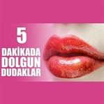 Doğal Yöntemlerle Daha Dolgun Dudaklar