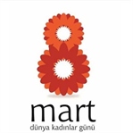8 Mart Dünya Kadınlar Günü'nü Neden Kutluyoruz?