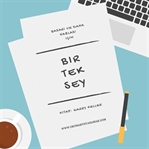 Başarı ve Daha Fazlası İçin; BİR TEK ŞEY