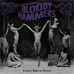 Bloody Hammers / Lovely Sort of Death