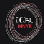 Dejavu Rock Grubu MNYK İle Geri Dönüyor