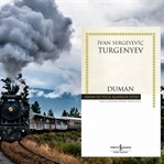 Duman-İvan Sergeyeviç Turgenyev