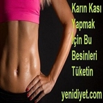 Karın Kası Yapmak İçin Bu Besinleri Tüketin