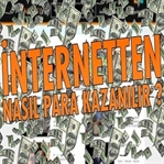 İnternetten Nasıl Para Kazanılır?