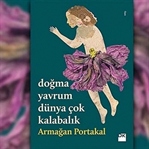 Doğma yavrum dünya çok kalabalık