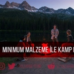 Az İle Kamp Nasıl Yapılır?