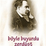 Böyle Buyurdu Zerdüşt Kitabı İncelemesi