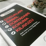 ÇOCUKLARI SANAL DÜNYADAN KORUMA KILAVUZU-İNCELEME